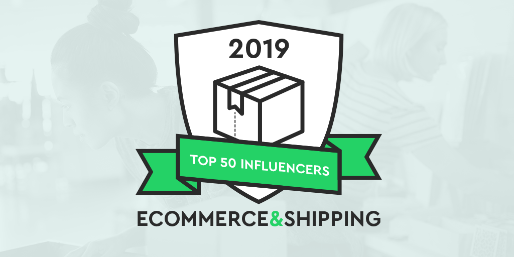 2019 top 50 influencers for ecommerce shipping